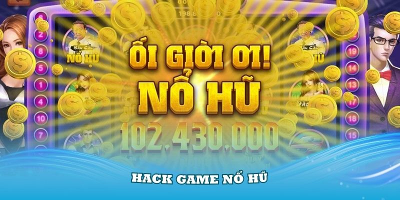 tool hack game nổ hũ